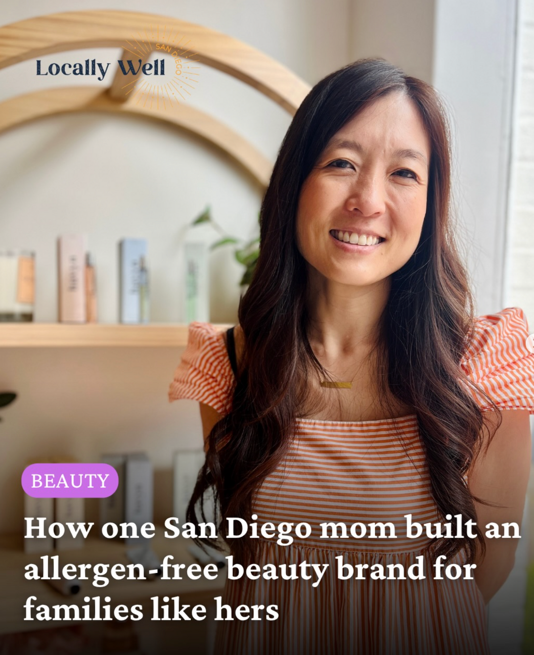 How One San Diego Mom Built an Allergen-Free Beauty Brand for Families Like Hers